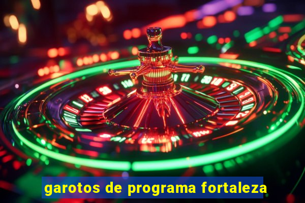 garotos de programa fortaleza